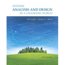Test Bank for Systems Analysis and Design in a Changing World, 6th Edition John W. Satzinger 